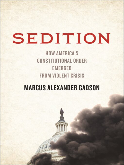 Title details for Sedition by Marcus Alexander Gadson - Available